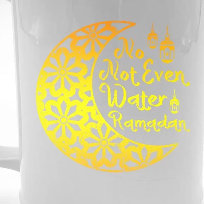 Islamic Celebration Islam No Not Even Water Funny Ramadan Great Gift Front & Back Beer Stein