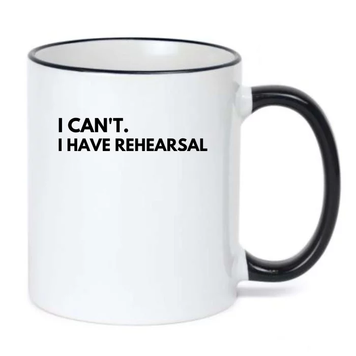 I Can't I Have Rehearsal Black Color Changing Mug