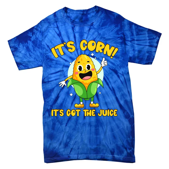 ItS Corn! It Has The Juice Meme Funny Cute Corn Song Gift Tie-Dye T-Shirt