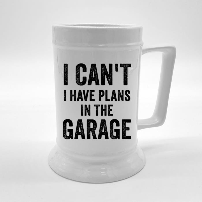 I Can't I Have Plans In The Garage Car Mechanic Gift Front & Back Beer Stein