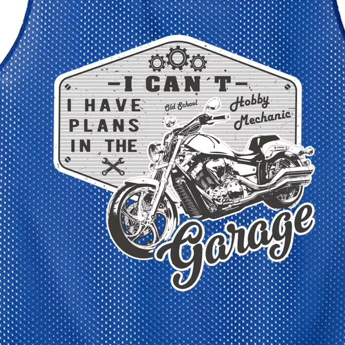 I Can´t I Have Plans In The Garage Motorcycle Mechanic Gift Mesh Reversible Basketball Jersey Tank