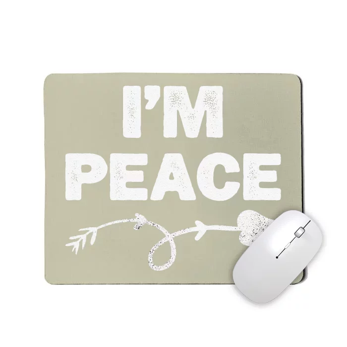 I Come In Peace I'm Peace Apparels Funny Couple's Matching Mousepad