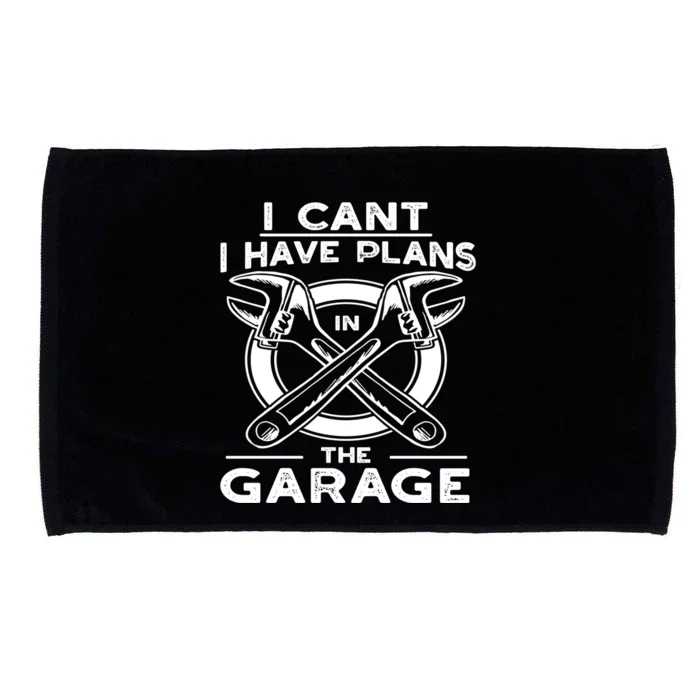 I Can't I Have Plans In The Garage Gift Microfiber Hand Towel