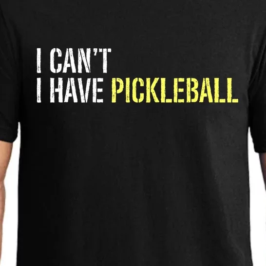 I CanT I Have Pickleball Gift Ideas For Player Pajama Set