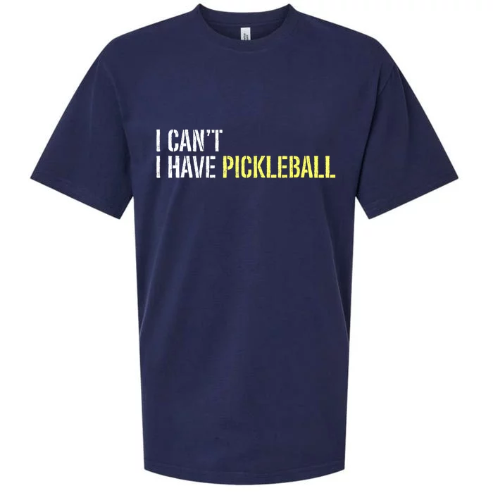 I CanT I Have Pickleball Gift Ideas For Player Sueded Cloud Jersey T-Shirt