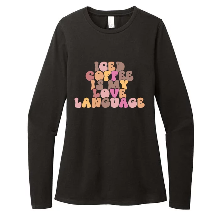 Iced Coffee Is My Love Language Valentines Day Outfit Great Gift Womens CVC Long Sleeve Shirt