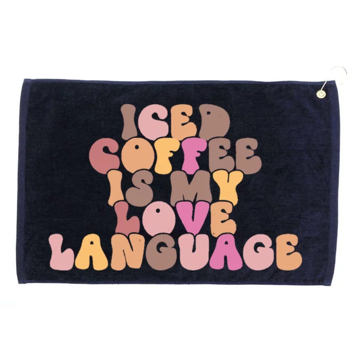 Iced Coffee Is My Love Language Valentines Day Outfit Great Gift Grommeted Golf Towel