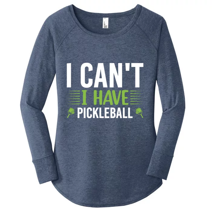 I Can't I Have Pickleball Gift For Pickleball Player Women's Perfect Tri Tunic Long Sleeve Shirt