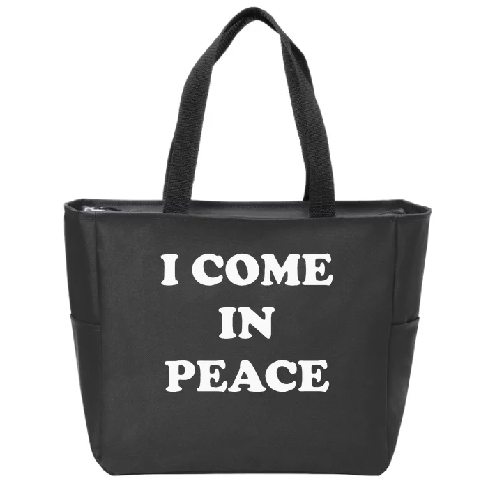 I Come In Peace IM Peace Apparels Funny CoupleS Matching Zip Tote Bag