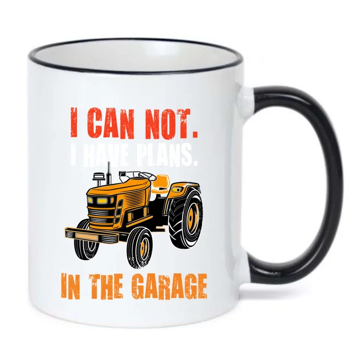 I Cant I Have Plans In The Garage Gift Funny Tractor Cool Gift Black Color Changing Mug