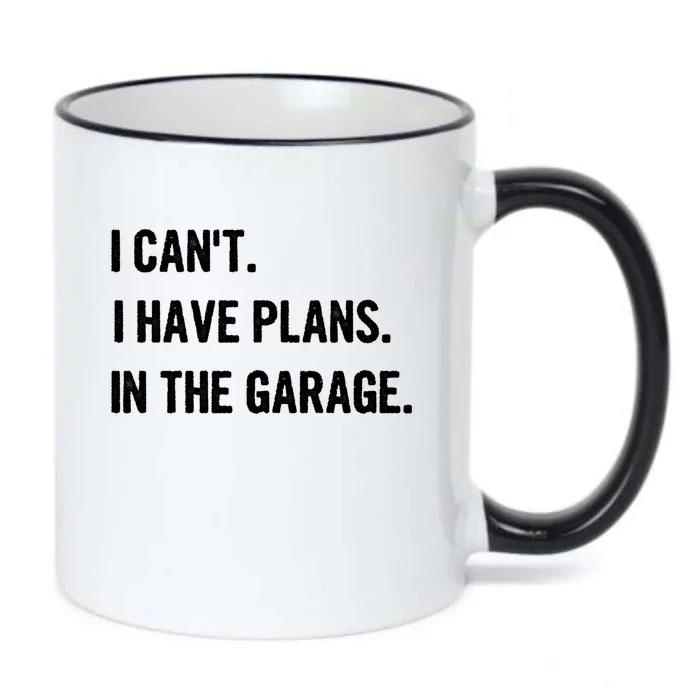 I Cant I Have Plans In The Garage Gift Black Color Changing Mug