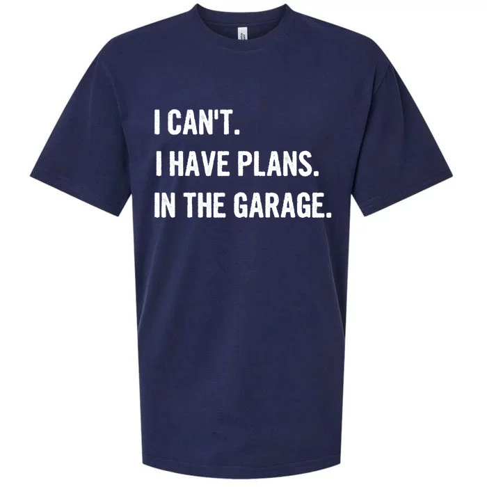 I Cant I Have Plans In The Garage Gift Sueded Cloud Jersey T-Shirt