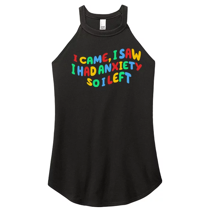 I Came I Saw I Had Anxiety So I Left Women’s Perfect Tri Rocker Tank