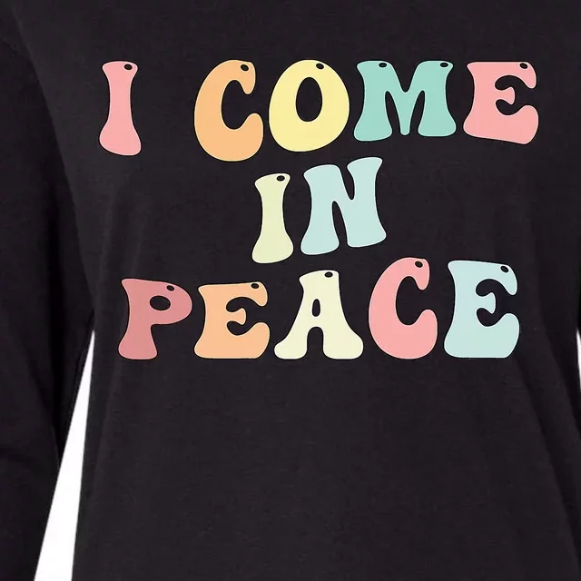 I Come In Peace Im Peace Groovy Retro Womens Cotton Relaxed Long Sleeve T-Shirt