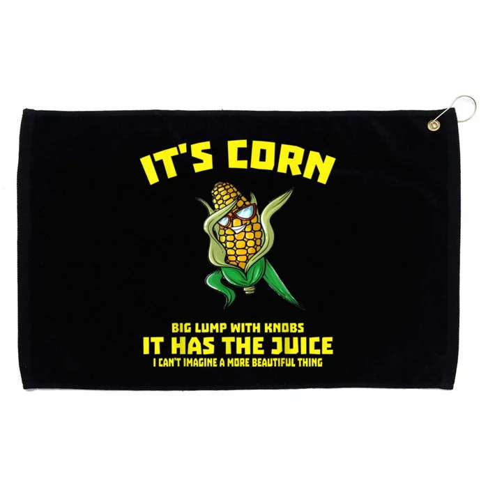 It's Corn It Has The Juice Funny Trendy Grommeted Golf Towel