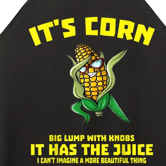 It's Corn It Has The Juice Funny Trendy Women’s Perfect Tri Rocker Tank