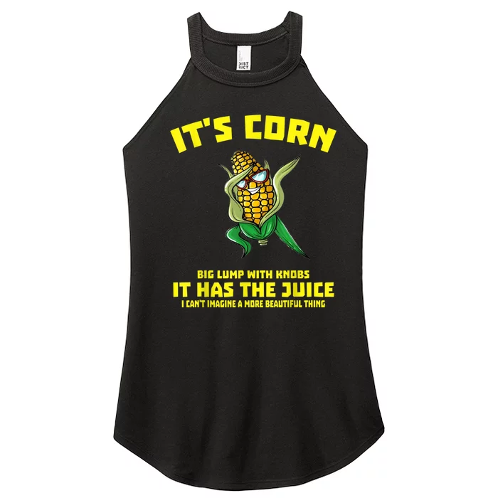 It's Corn It Has The Juice Funny Trendy Women’s Perfect Tri Rocker Tank