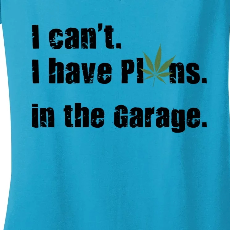 I Cant I Have Plans In The Garage Gift Women's V-Neck T-Shirt