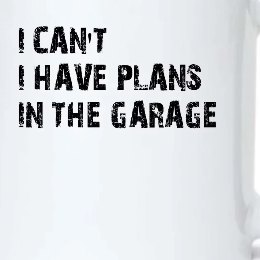 I Cant I Have Plans In The Garage Car Mechanic Design Print Gift Black Color Changing Mug