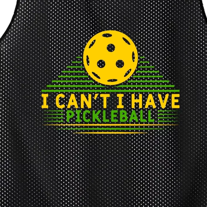 I Can't I Have Pickleball Paddles Sport Gift Pickleball Team Mesh Reversible Basketball Jersey Tank