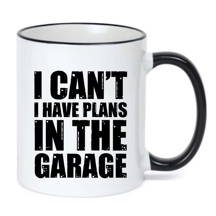 I Cant I Have Plans In The Garage Car Mechanic Design Gift Black Color Changing Mug