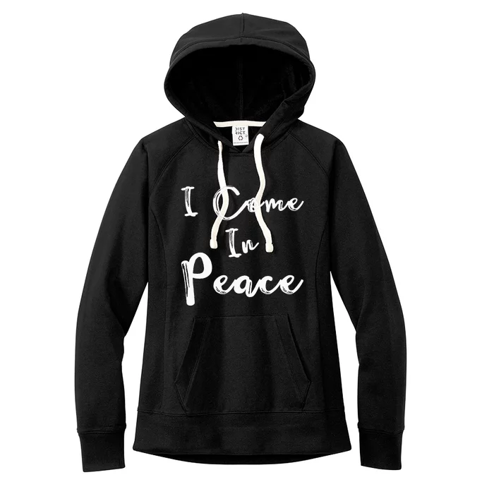 I Come In Peace IM Peace Women's Fleece Hoodie