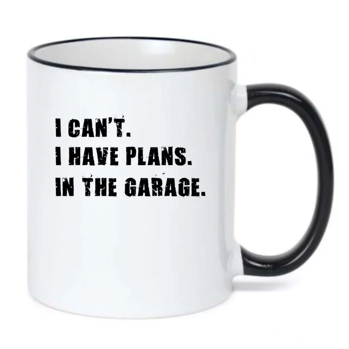 I Cant I Have Plans In The Garage Car Mechanic Design Gift Black Color Changing Mug