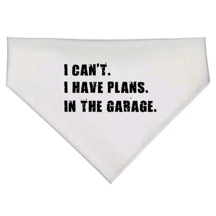 I Cant I Have Plans In The Garage Car Mechanic Design Gift USA-Made Doggie Bandana