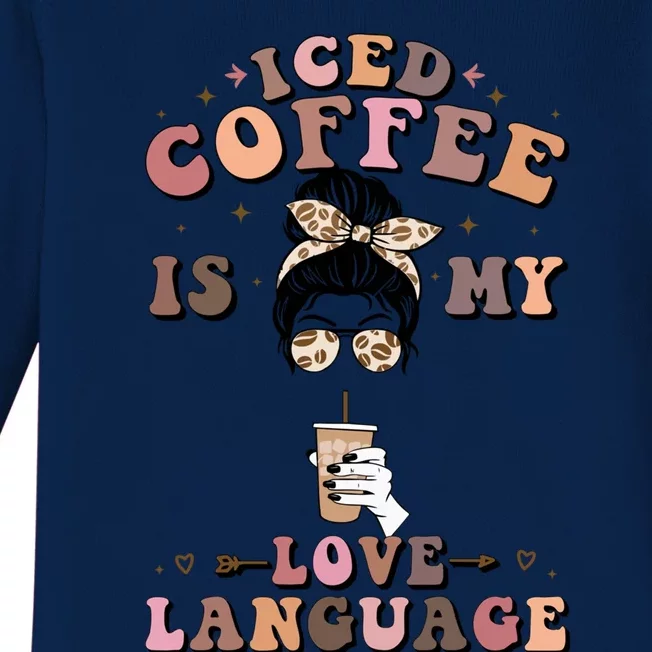 Iced Coffee Is My Love Language Cold Brew Coffee Retro Quote Gift Baby Long Sleeve Bodysuit