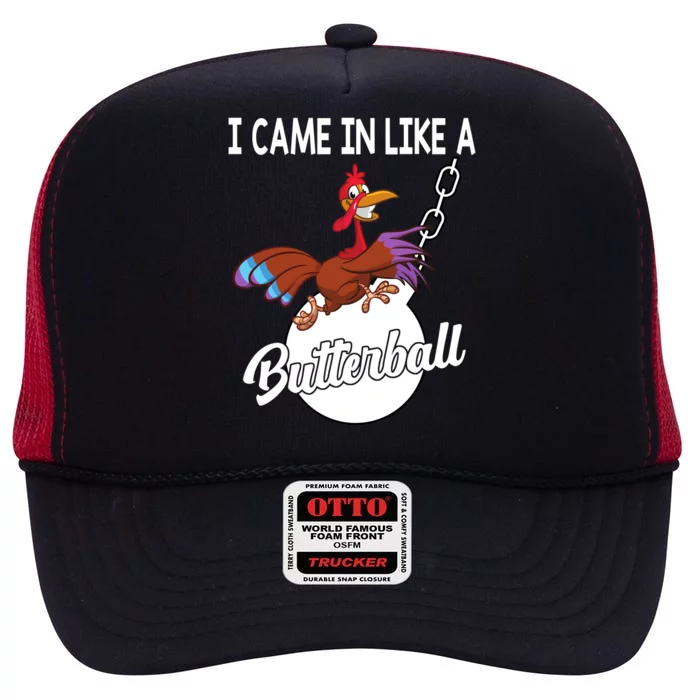 I Came In Like A Butterball Funny Thanksgiving High Crown Mesh Trucker Hat