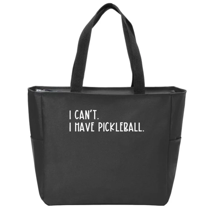 I Can't I Have Pickleball Peace Love Pickleball Coach Zip Tote Bag