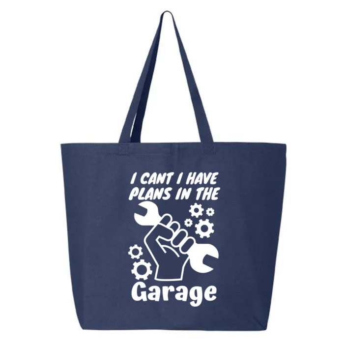 I Cant I Have Plans In The Garage Gift 25L Jumbo Tote