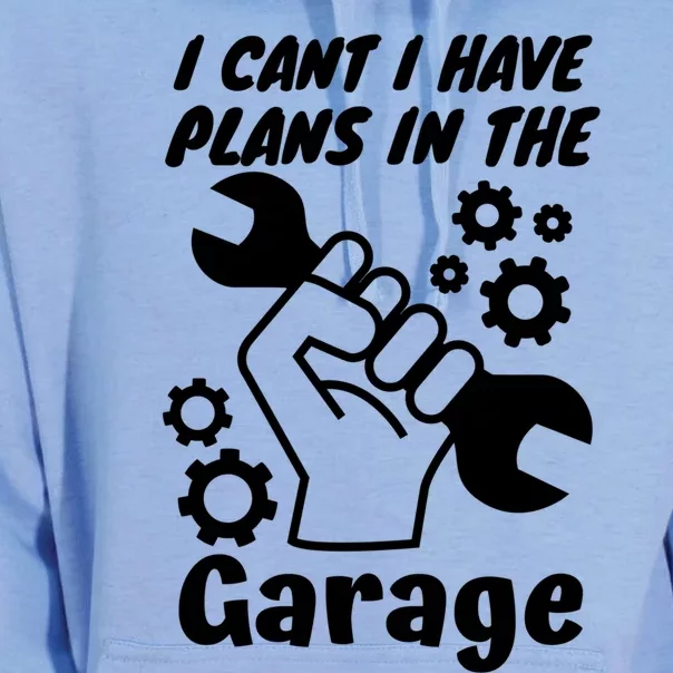 I Cant I Have Plans In The Garage Gift Unisex Surf Hoodie