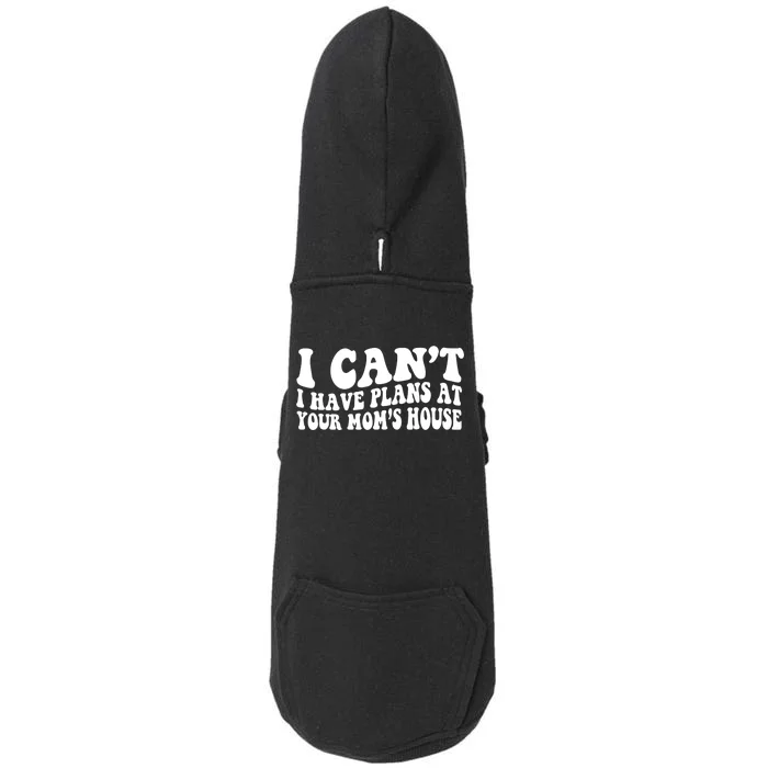 I Can't I Got Plans At Your Mom's House Funny Vintage Retro Doggie 3-End Fleece Hoodie