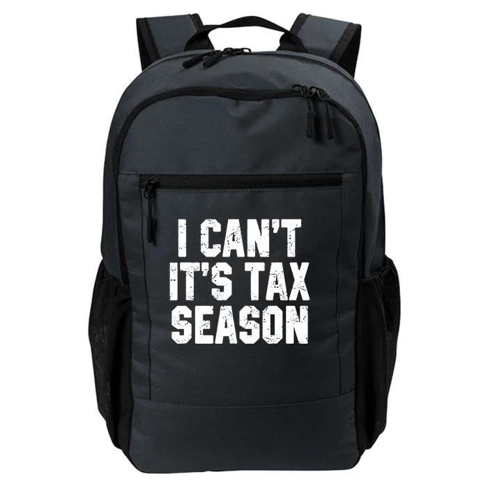 I Cant Its Tax Season Accounting Fun Accountant CPA Gift Daily Commute Backpack