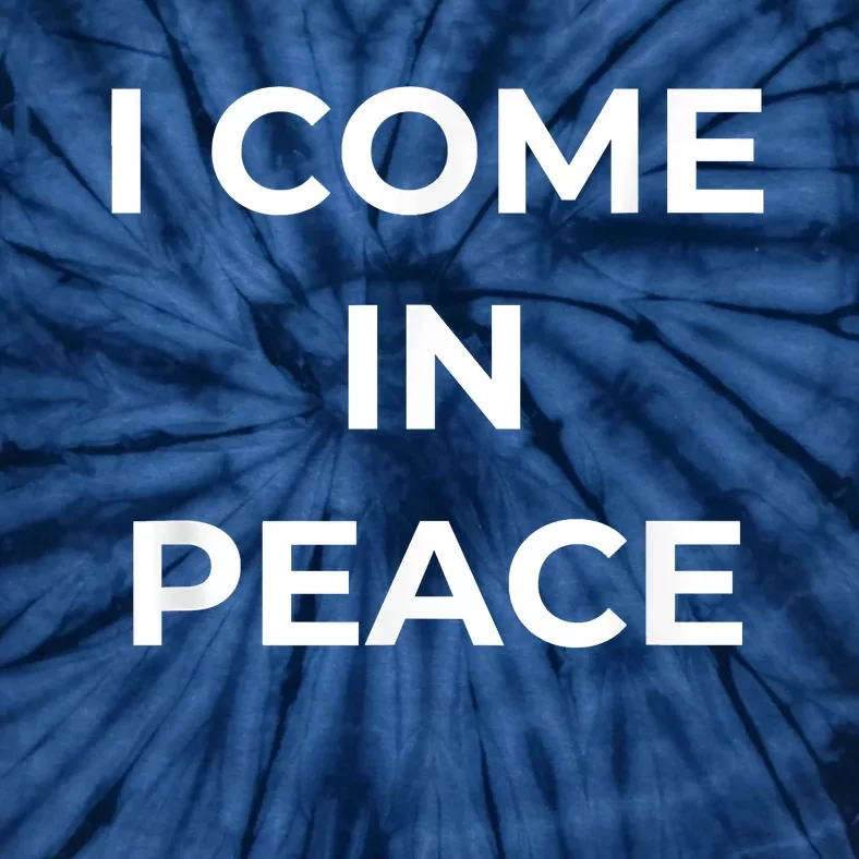 I COME IN PEACE I'M PEACE Apparels Funny Couple's Matching Tie-Dye T-Shirt