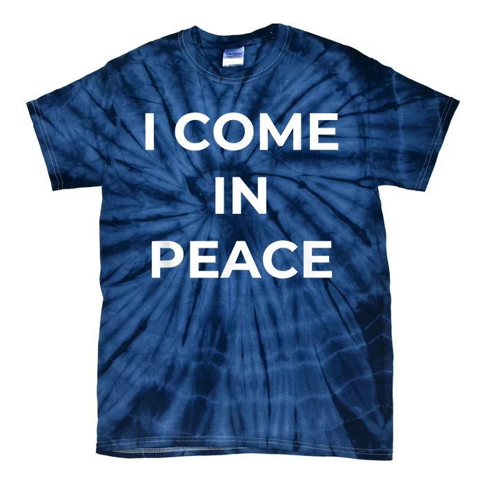 I COME IN PEACE I'M PEACE Apparels Funny Couple's Matching Tie-Dye T-Shirt