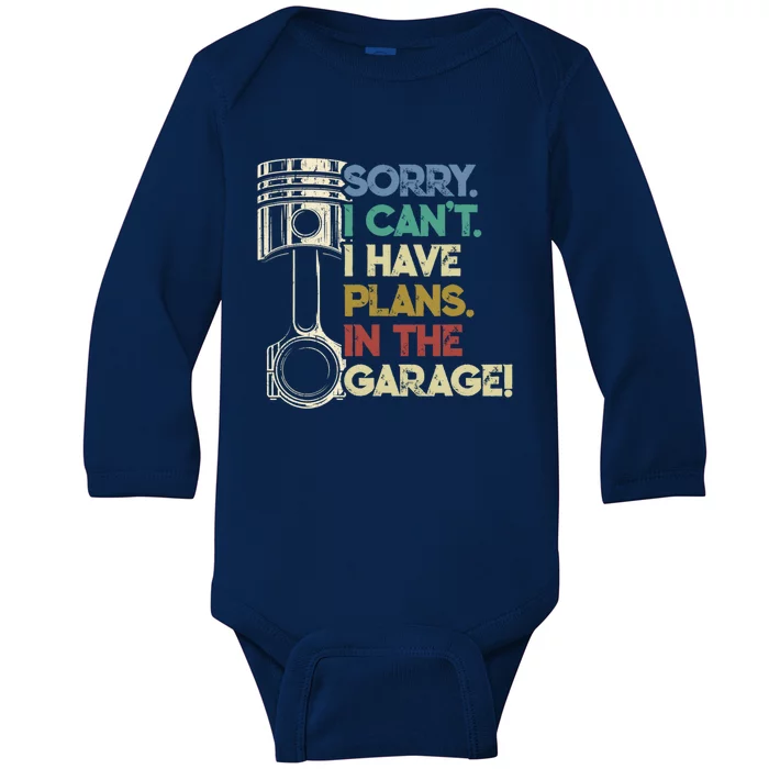 I Cant I Have Plans In The Garage Car Motorcycle Mechanic Gift Baby Long Sleeve Bodysuit