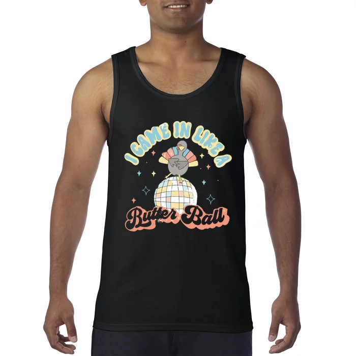 I Came In Like A Butterball Retro Thanksgiving Funny Turkey Tank Top