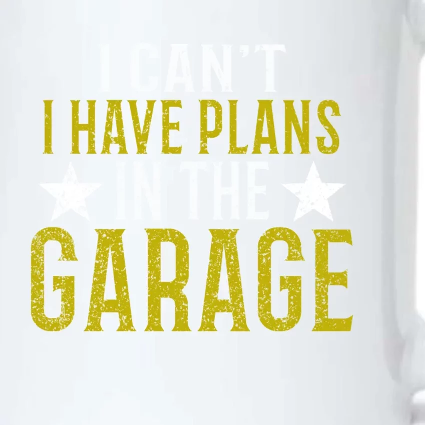 I Cant I Have Plans In The Garage Cool Gift Black Color Changing Mug