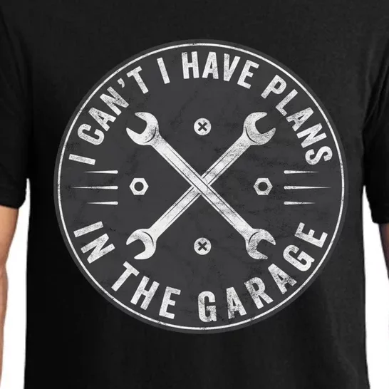 I Can't I Have Plans In The Garage Funny Car Mechanic Gift Pajama Set