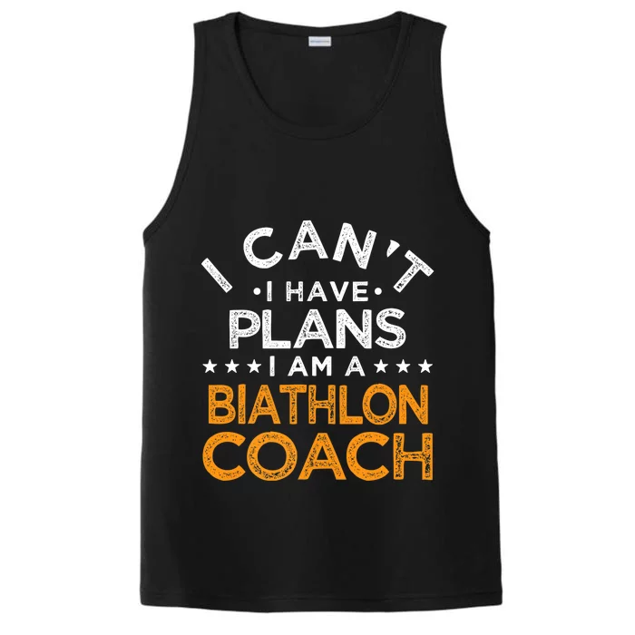 I Can't I Have Plans Biathlon Coach Funny Biathlete Humor Premium Performance Tank