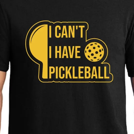 I Can't I Have Pickleball Sport Gift Pickleball Player Pajama Set