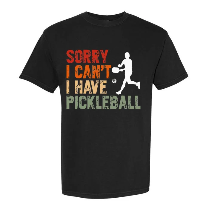 I CanT I Have Pickleball Funny Pickleball Garment-Dyed Heavyweight T-Shirt