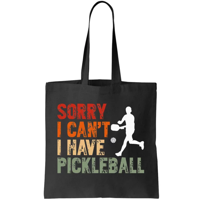 I CanT I Have Pickleball Funny Pickleball Tote Bag