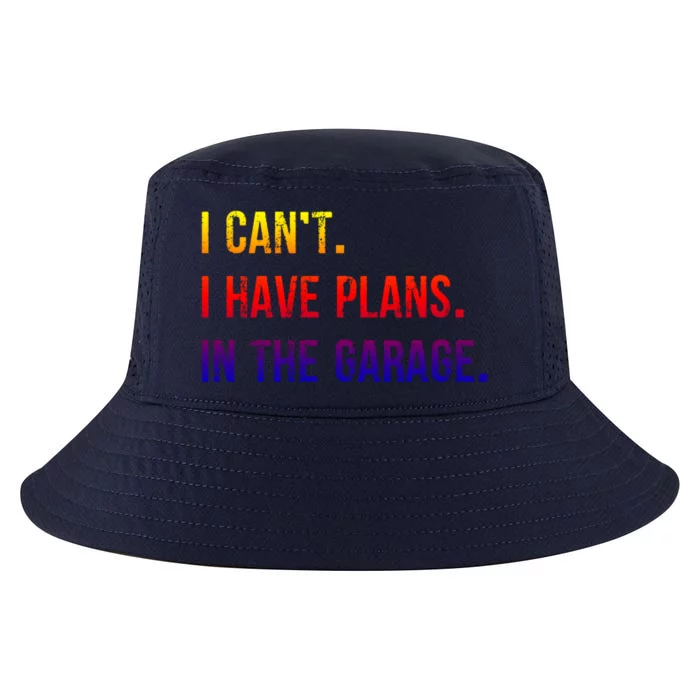 I Cant I Have Plans In The Garage Gift Cool Comfort Performance Bucket Hat