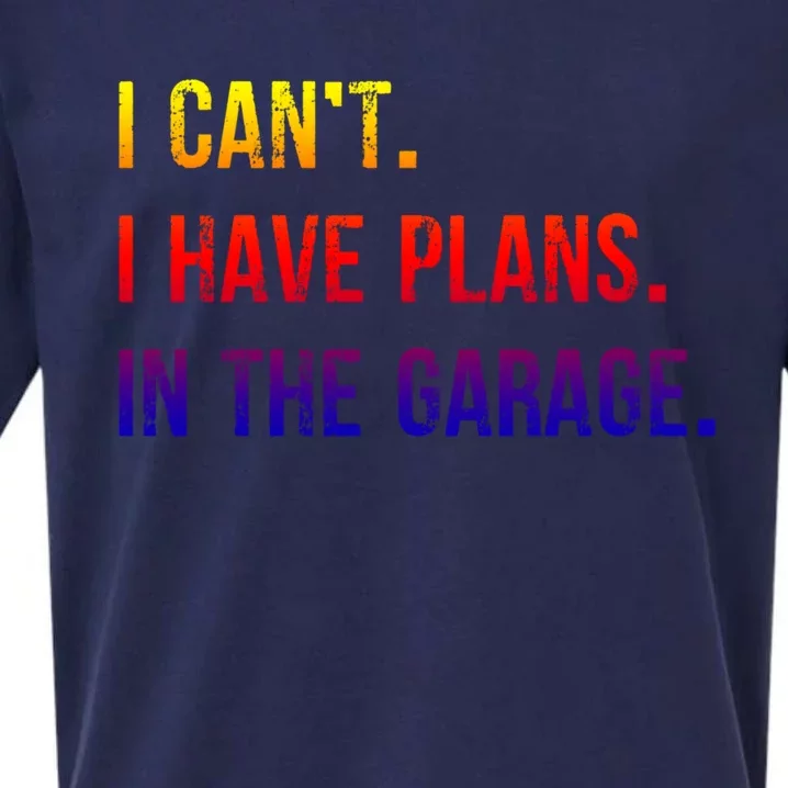 I Cant I Have Plans In The Garage Gift Sueded Cloud Jersey T-Shirt