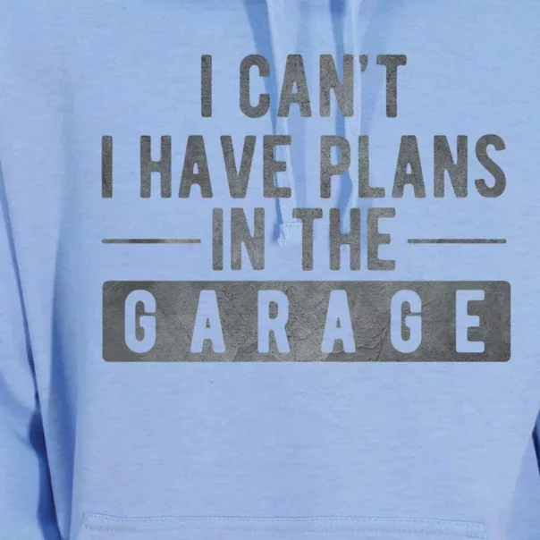 I Can't I Have Plans In The Garage Cool Gift Unisex Surf Hoodie