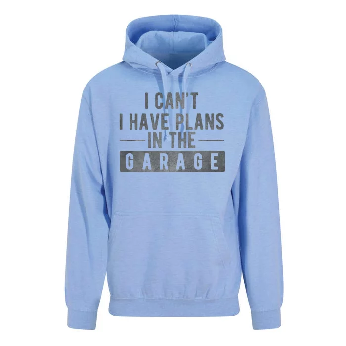 I Can't I Have Plans In The Garage Cool Gift Unisex Surf Hoodie