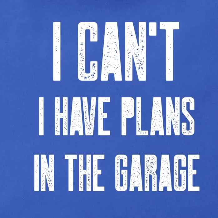 I Can't I Have Plans In The Garage Funny Garage Car Cool Gift Zip Tote Bag